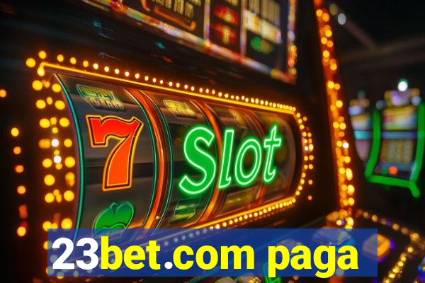 23bet.com paga